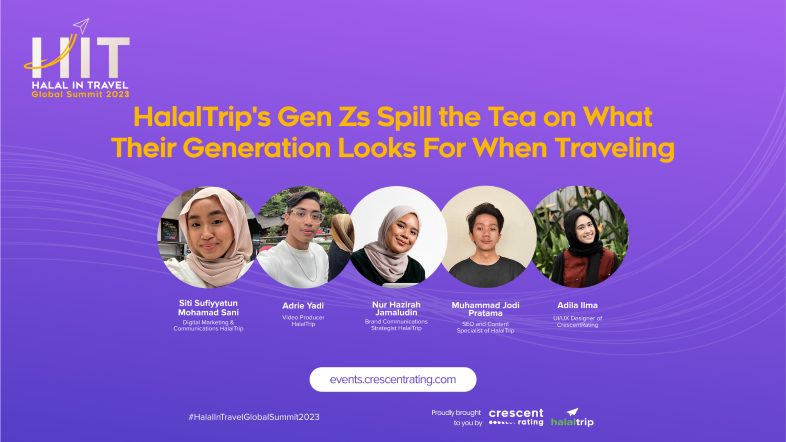 HalalTrip's Gen Zs Spill the Tea on What Their Generation Looks for When Traveling | Halal In Travel Global Summit 2023