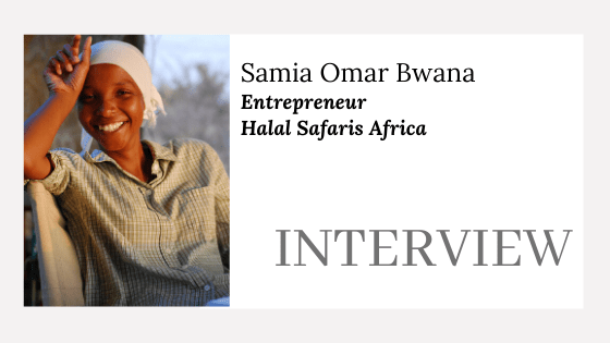 Muslim Women in Travel 2019: Interview with Samia Omar Bwana