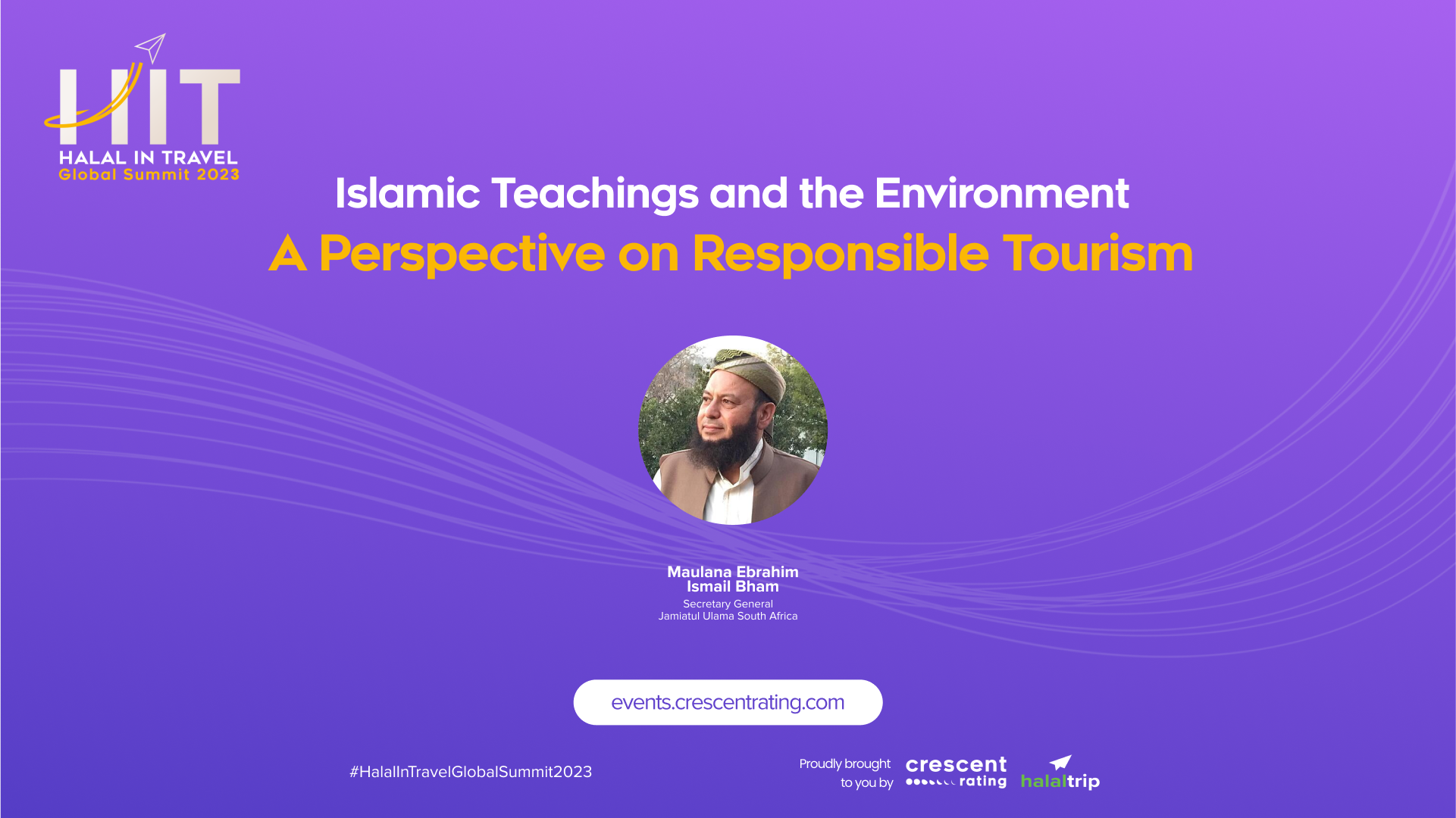 Islamic Teachings and the Environment: A Perspective on Responsible Tourism | Halal In Travel Global Summit 2023