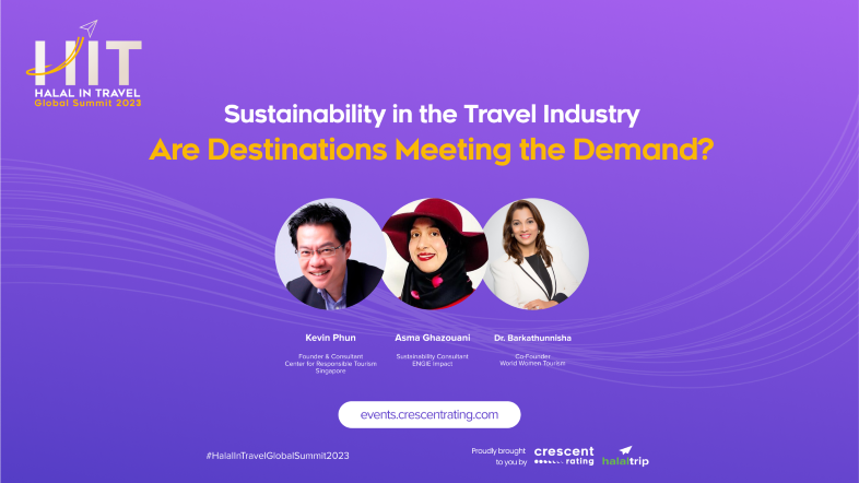 Sustainability in the Travel Industry: Are Destinations Meeting the Demand | Halal In Travel Global Summit 2023