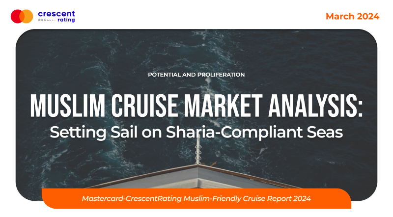Muslim Cruise Market Analysis: Setting Sail on Sharia-Compliant Seas | Muslim-friendly Cruise Report 2024