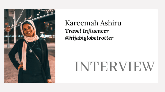 Muslim Women in Travel 2019: Interview with Kareemah