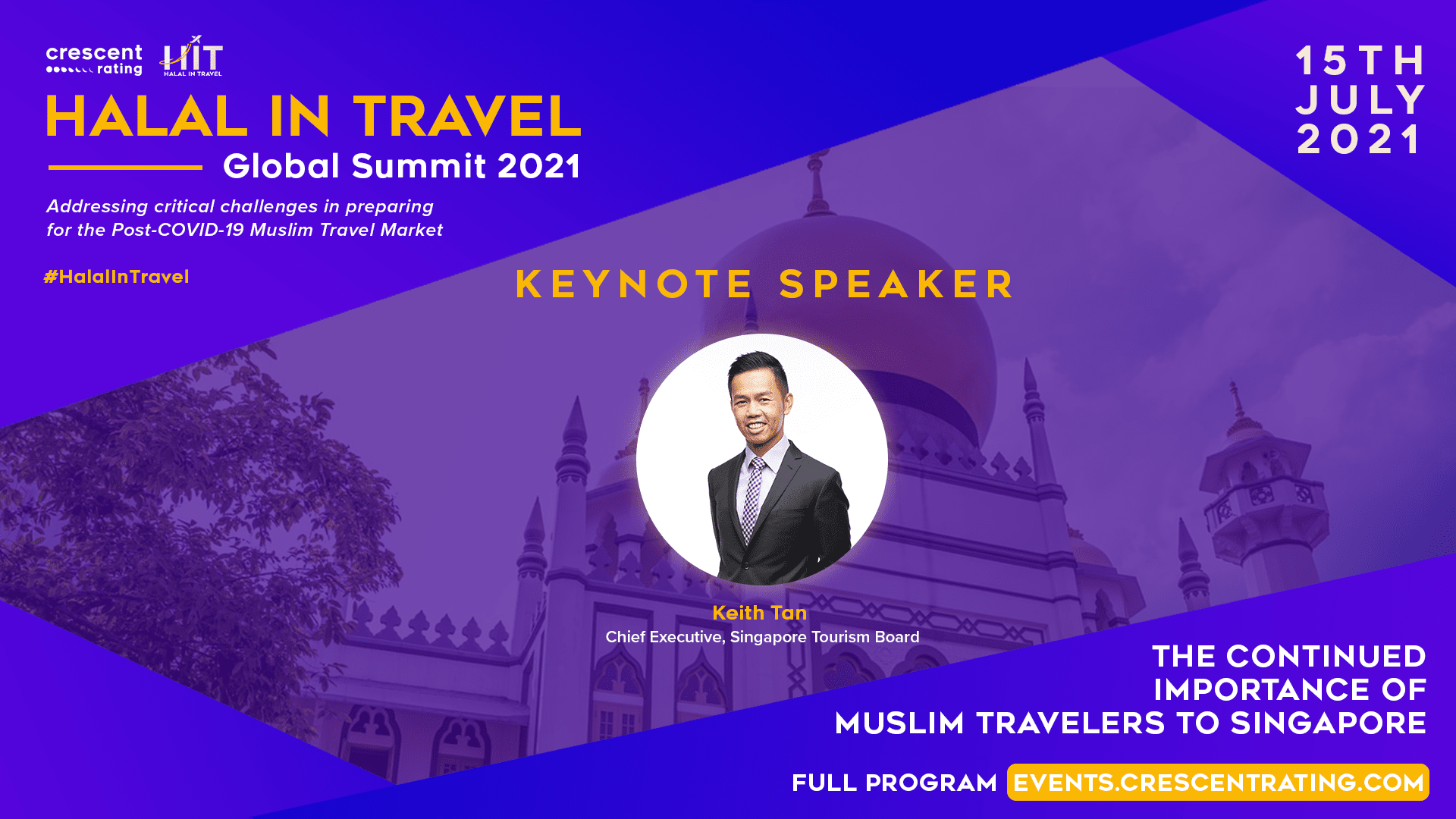 Singapore recognizes the long-term value and opportunities in Muslim segment | Keith Tan, Chief Executive of the Singapore Tourism Board